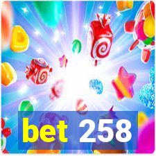 bet 258